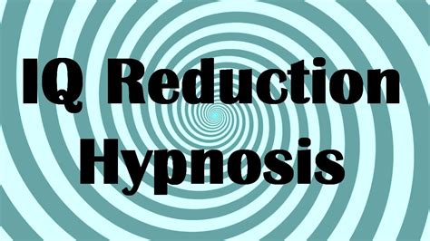 iq reduction hypnosis|soundgasm.net.